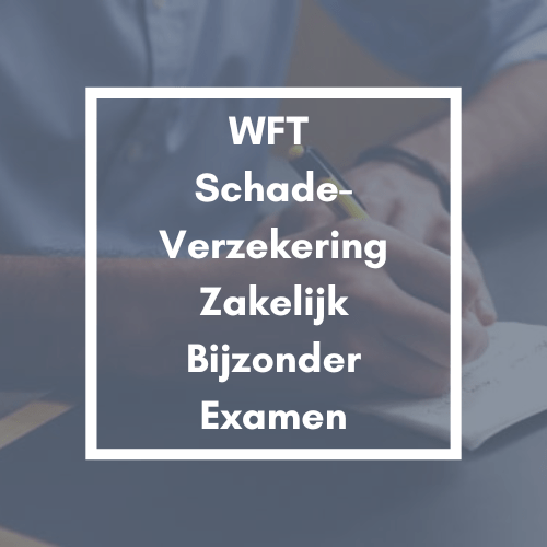 WFT Schade Zakelijk Bijzonder Examen